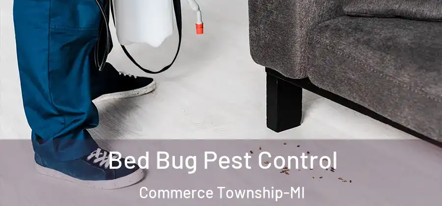 Bed Bug Pest Control Commerce Township-MI