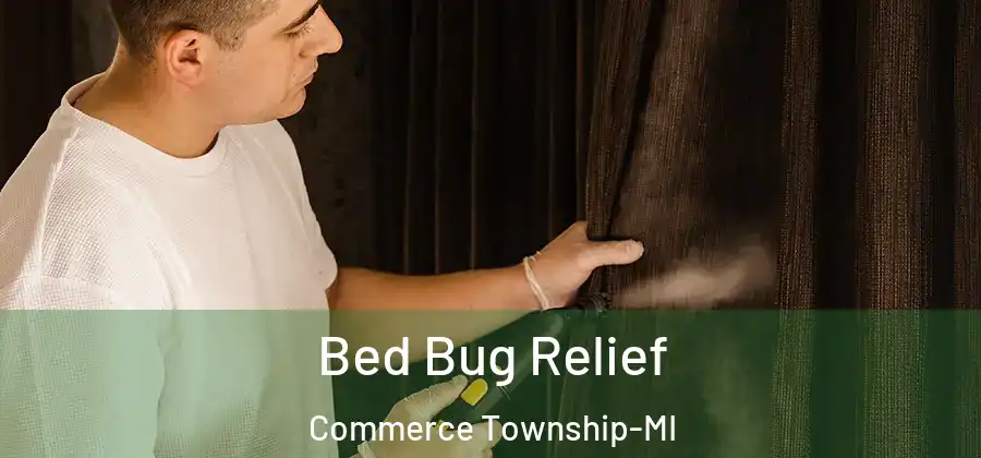 Bed Bug Relief Commerce Township-MI