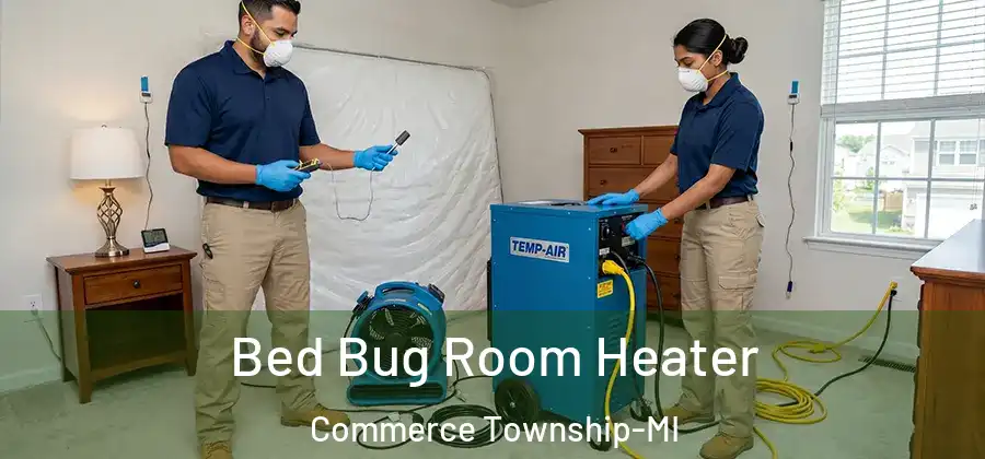 Bed Bug Room Heater Commerce Township-MI