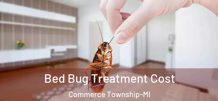  Bed Bug Treatment Cost Commerce Township-MI