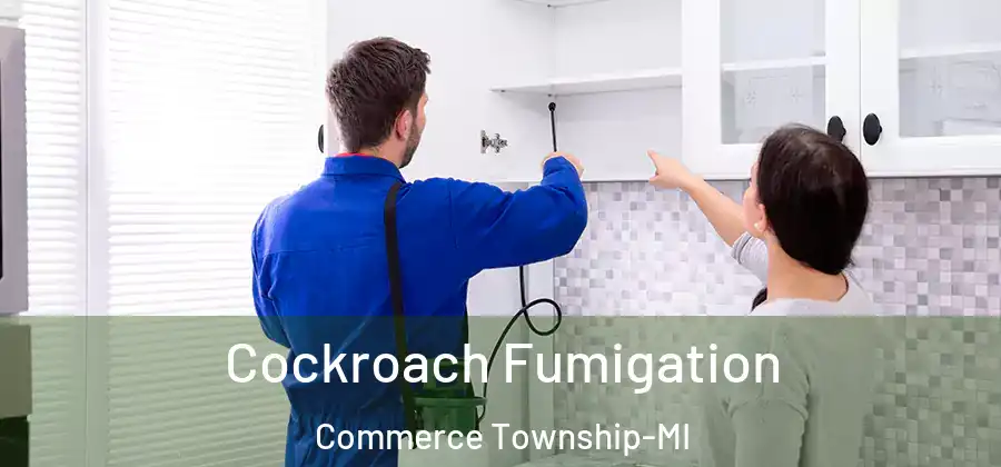  Cockroach Fumigation Commerce Township-MI