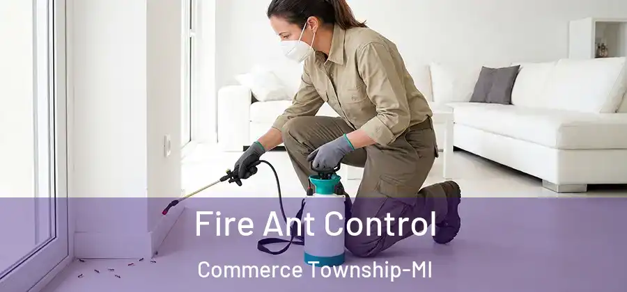 Fire Ant Control Commerce Township-MI