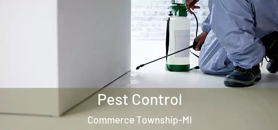 Pest Control Commerce Township-MI