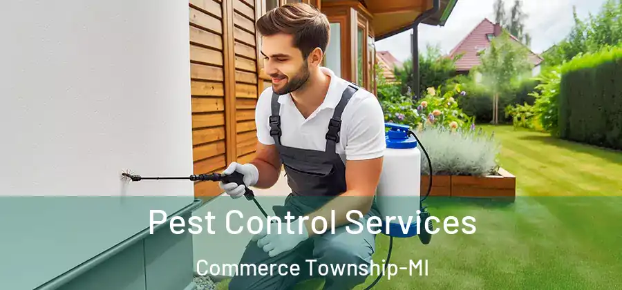 Pest Control Services Commerce Township-MI