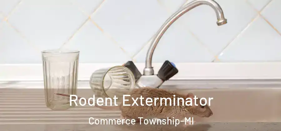  Rodent Exterminator Commerce Township-MI