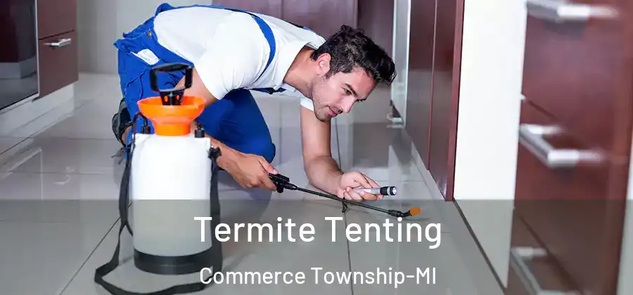 Termite Tenting Commerce Township-MI