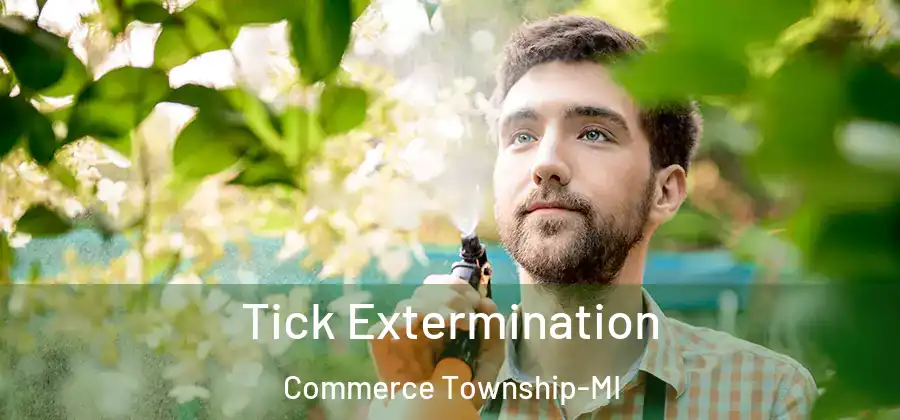  Tick Extermination Commerce Township-MI